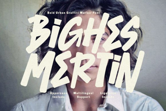 Bighes Mertin: The Gritty, Marker-Textured Font That Brings Street Energy to Digital Design
