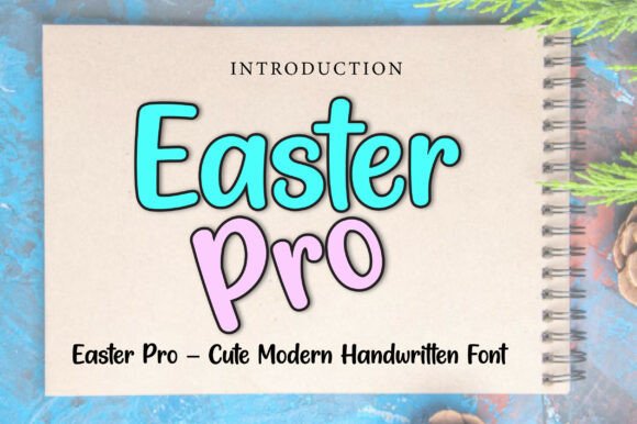 Easter Pro: A Handwritten Font That Feels Like Spring