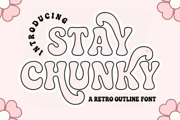 Stay Chunky Outline